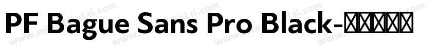 PF Bague Sans Pro Black字体转换